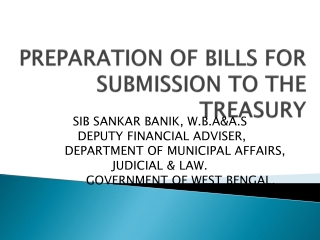 PREPARATION OF BILLS FOR SUBMISSION TO THE TREASURY