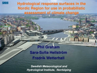 Phil Graham Sara-Sofia Hellström Fredrik Wetterhall