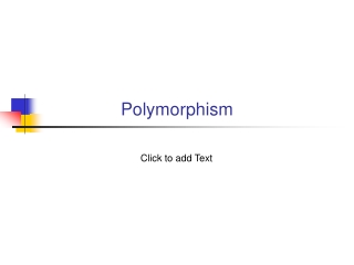 Polymorphism