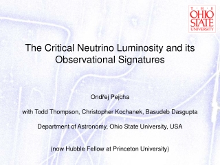 The Critical Neutrino Luminosity and its Observational Signatures