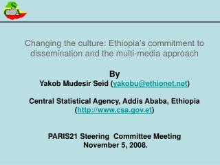 Changing the culture: Ethiopia’s commitment to dissemination and the multi-media approach By