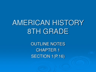 AMERICAN HISTORY  8TH GRADE