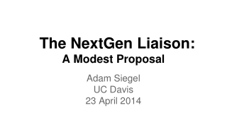 The NextGen Liaison: A Modest Proposal