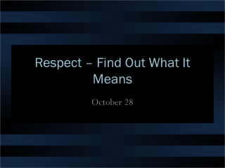 Respect – Find Out What It Means