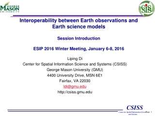 Liping  Di Center for Spatial Information Science and Systems (CSISS)