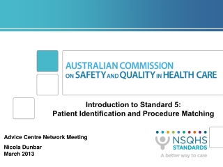 Introduction to Standard 5: Patient Identification and Procedure Matching