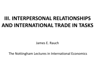 III. INTERPERSONAL RELATIONSHIPS AND INTERNATIONAL TRADE IN TASKS