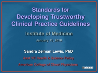 Standards for  Developing Trustworthy Clinical Practice Guidelines