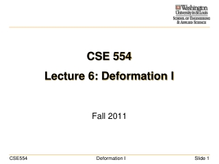 CSE 554 Lecture 6: Deformation I