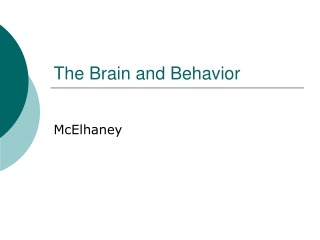 The Brain and Behavior