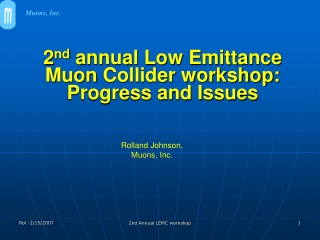 2 nd  annual Low Emittance Muon Collider workshop: Progress and Issues