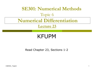 SE301: Numerical Methods Topic 6 Numerical Differentiation  Lecture 23