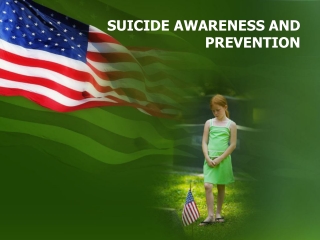SUICIDE AWARENESS AND PREVENTION