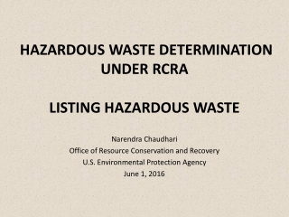 HAZARDOUS  WASTE  DETERMINATION  UNDER RCRA LISTING HAZARDOUS WASTE