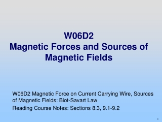 W06D2     Magnetic Forces and Sources of Magnetic Fields