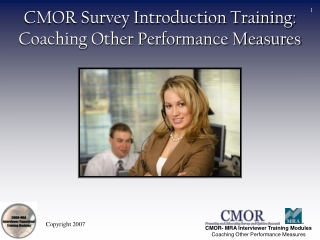 CMOR Survey Introduction Training: Coaching Other Performance Measures