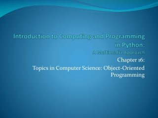 Introduction to Computing and Programming in Python:  A Multimedia Approach