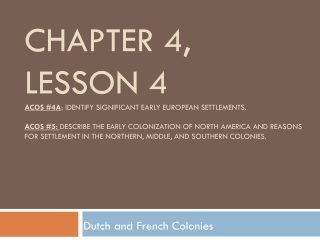 Dutch and French Colonies