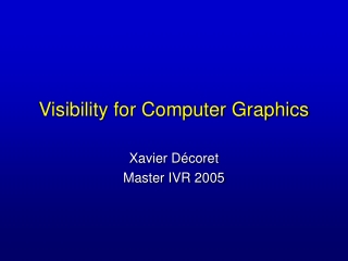 Visibility for Computer Graphics