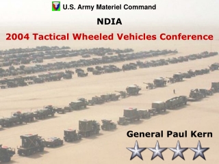 U.S. Army Materiel Command NDIA 2004 Tactical Wheeled Vehicles Conference