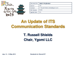 An Update of ITS Communication Standards