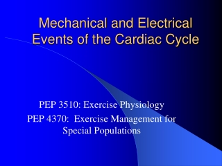 Mechanical and Electrical Events of the Cardiac Cycle