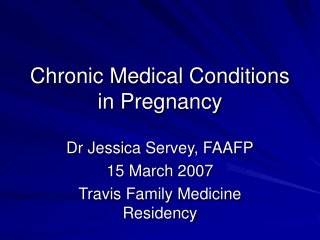 Chronic Medical Conditions in Pregnancy