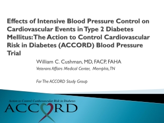 William C. Cushman, MD, FACP, FAHA  Veterans Affairs Medical Center,  Memphis, TN