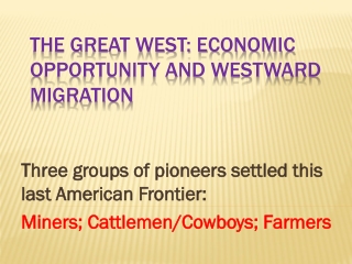 The Great West: Economic Opportunity and Westward Migration