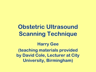 Obstetric Ultrasound  Scanning Technique