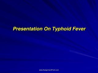 Presentation On Typhoid Fever