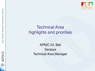 Technical Area highlights and priorities