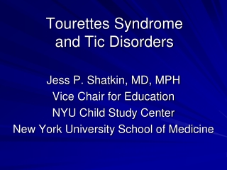 Tourettes Syndrome  and Tic Disorders