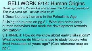 BELLWORK 8/14: Human Origins