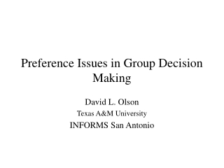 Preference Issues in Group Decision Making