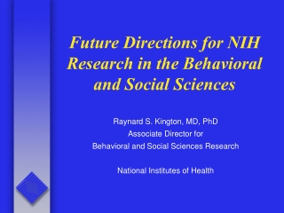 Future Directions for NIH Research in the Behavioral and Social Sciences