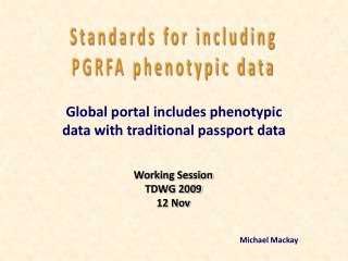 Global portal includes phenotypic data with traditional passport data