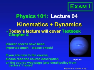 Kinematics + Dynamics