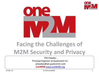 Facing the Challenges of M2M Security and Privacy