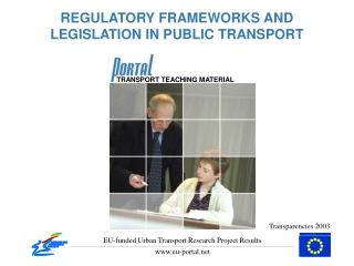 REGULATORY FRAMEWORKS AND  LEGISLATION IN PUBLIC TRANSPORT