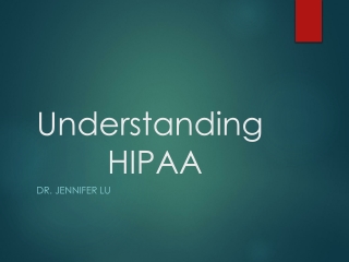 Understanding         HIPAA