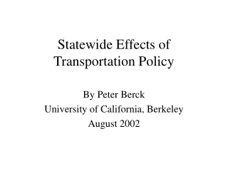 Statewide Effects of Transportation Policy