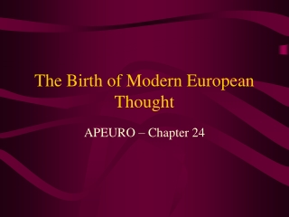 The Birth of Modern European Thought