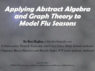 Applying Abstract Algebra and Graph Theory to Model Flu Seasons