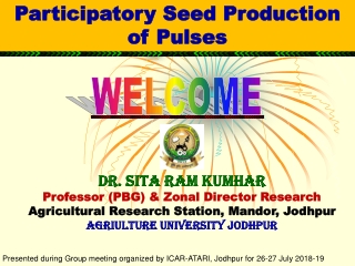 Dr. SITA RAM KUMHAR  Professor (PBG) &amp; Zonal Director Research