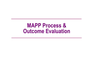 MAPP Process & Outcome Evaluation