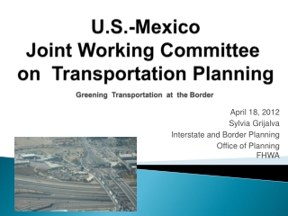 April 18, 2012 Sylvia Grijalva  Interstate and Border Planning