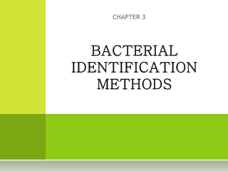 BACTERIAL IDENTIFICATION METHODS