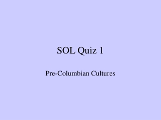 SOL Quiz 1