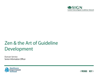 Zen &amp; the Art of Guideline Development Duncan Service Senior Information Officer